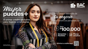 BAC Credomatic launches the first credit for business women Mujer Puedes +